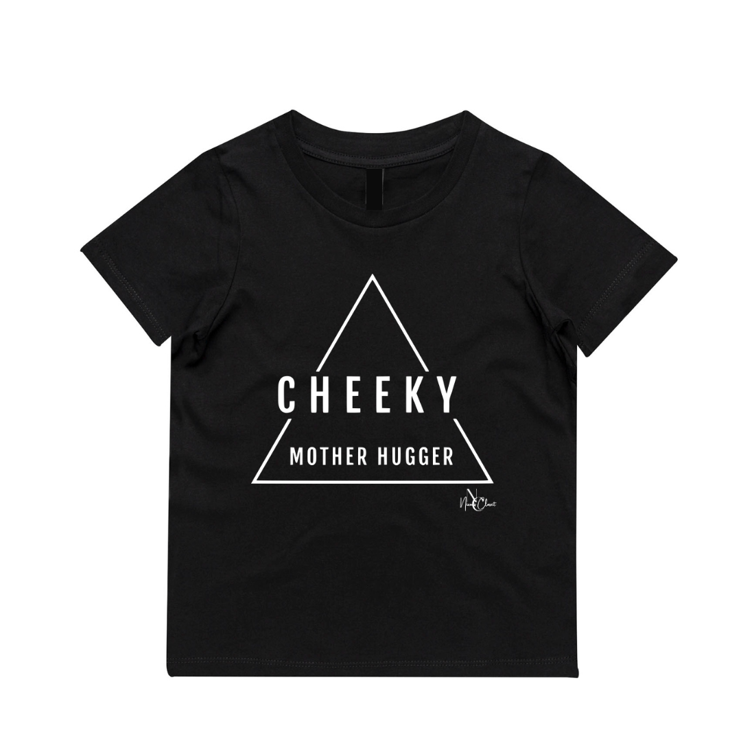 NC The Label -  Cheeky Mother Hugger Tee